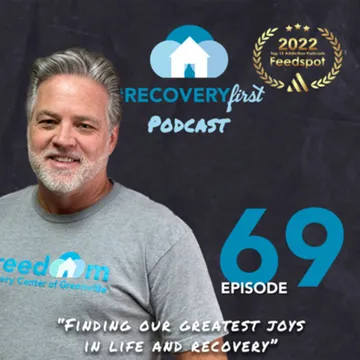 The Recovery First Addiction Recovery Podcast by Freedom Recovery Center of Greenville