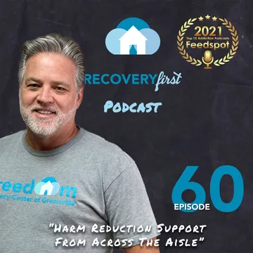 The Recovery First Addiction Recovery Podcast by Freedom Recovery Center of Greenville