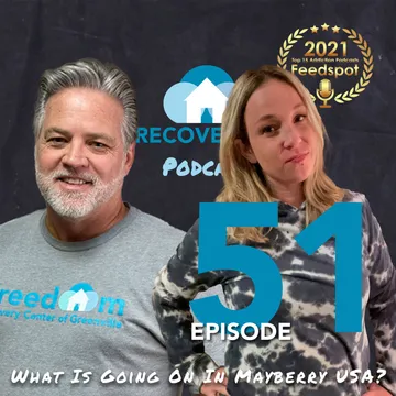 The Recovery First Addiction Recovery Podcast by Freedom Recovery Center of Greenville