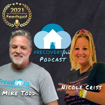 The Recovery First Addiction Recovery Podcast by Freedom Recovery Center of Greenville