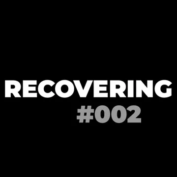 RECOVERING PODCAST