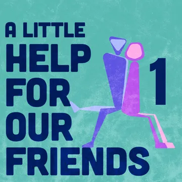 A Little Help For Our Friends