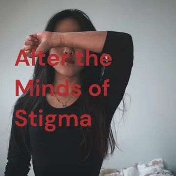 Alter the Minds of Stigma