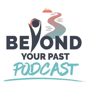 Beyond Your Past