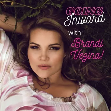 Going Inward with Brandi Vezina