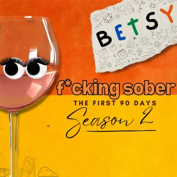 f*cking sober: the first 90 days