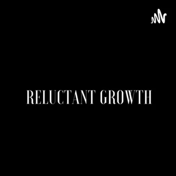 Reluctant Growth