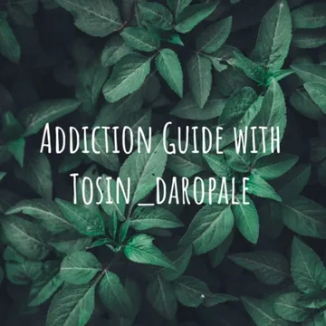 Addiction Guide with Tosin_daropale