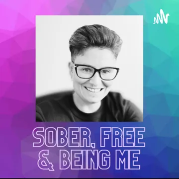 Sober, Free and Being Me