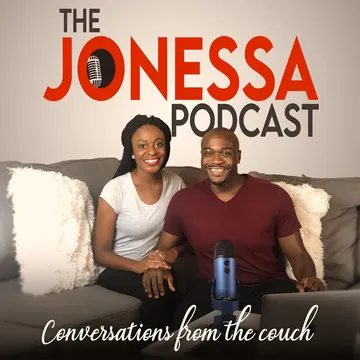 The JoNessa Podcast "Conversations from the couch"