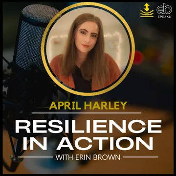 Resilience In Action with Erin Brown