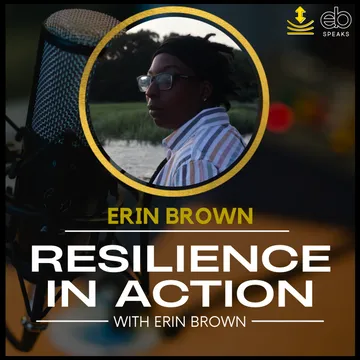 Resilience In Action with Erin Brown