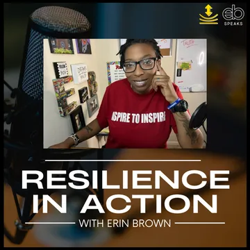 Resilience In Action with Erin Brown