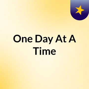 One Day At A Time