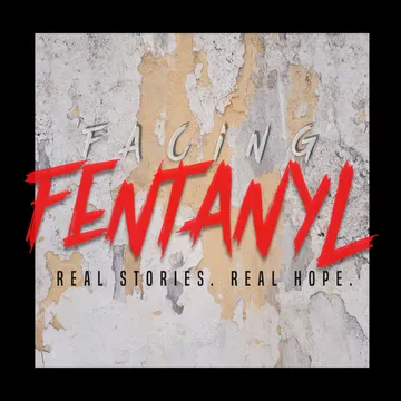 Facing Fentanyl