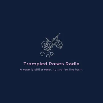 TRAMPLED ROSES RADIO