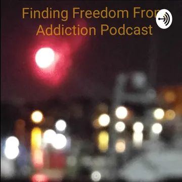 Finding Freedom From Addiction