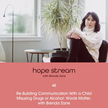 Hopestream for parenting kids through drug use and addiction