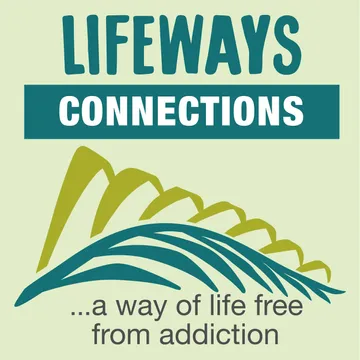 Lifeways Connections: A Way of Life Free From Addiction