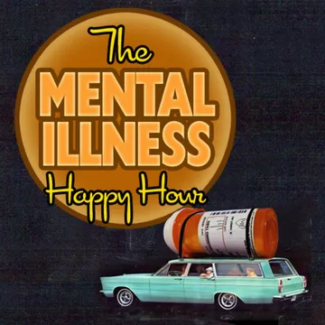 Mental Illness Happy Hour