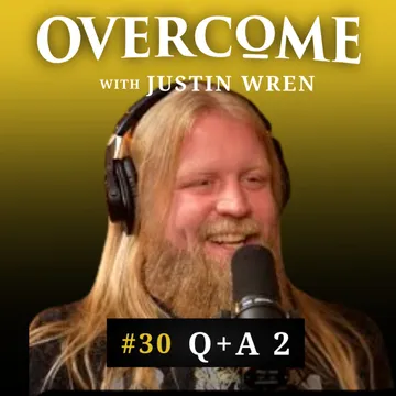 Overcome with Justin Wren