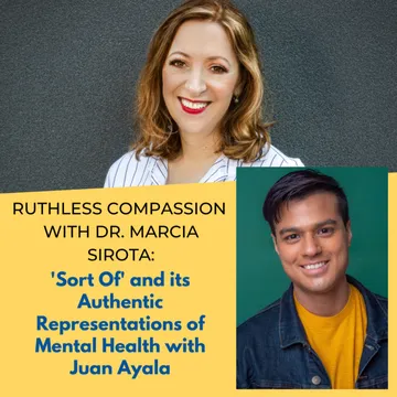 Ruthless Compassion with Dr. Marcia Sirota