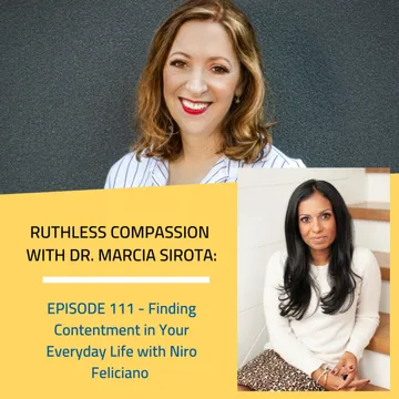 Ruthless Compassion with Dr. Marcia Sirota