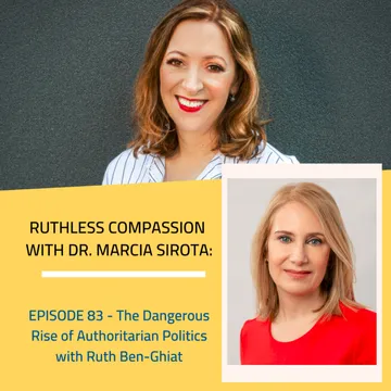 Ruthless Compassion with Dr. Marcia Sirota