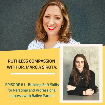 Ruthless Compassion with Dr. Marcia Sirota