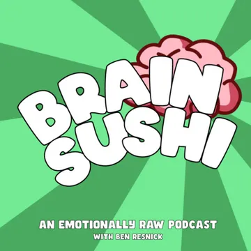 Brain Sushi Podcast