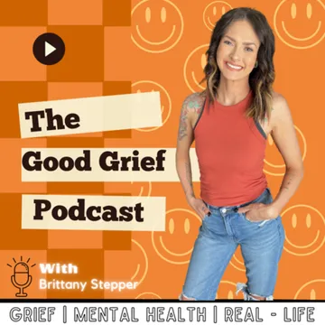 The Good Grief Podcast