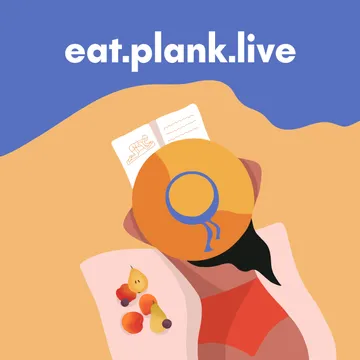 Eat.Plank.Live Podcast