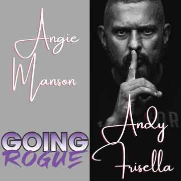 GOING ROGUE Podcast with Angie Manson