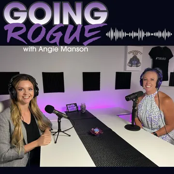 GOING ROGUE Podcast with Angie Manson