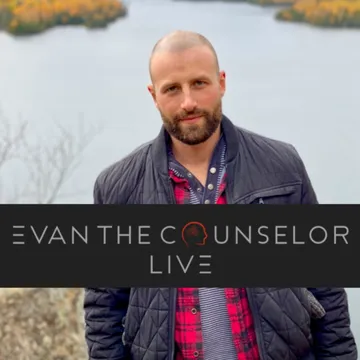 Evan the Counselor LIVE