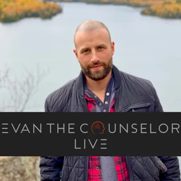 Evan the Counselor LIVE