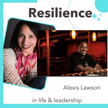 Resilience in Life and Leadership