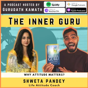 The Inner Guru Podcast by Gurudath Kamath