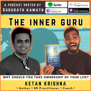 The Inner Guru Podcast by Gurudath Kamath