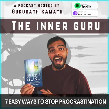 The Inner Guru Podcast by Gurudath Kamath