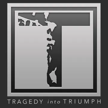 Tragedy Into Triumph