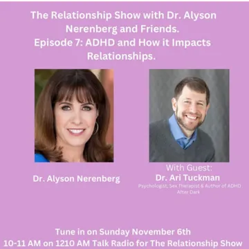 The Relationship Show with Dr. Alyson Nerenberg and Friends