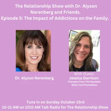 The Relationship Show with Dr. Alyson Nerenberg and Friends