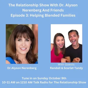 The Relationship Show with Dr. Alyson Nerenberg and Friends