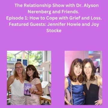 The Relationship Show with Dr. Alyson Nerenberg and Friends