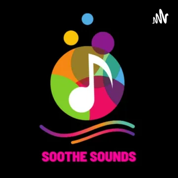 Soothe Sounds For Mind, Body, and Soul