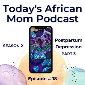 Today's African Mom Podcast