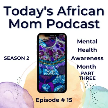 Today's African Mom Podcast