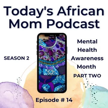 Today's African Mom Podcast