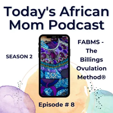 Today's African Mom Podcast